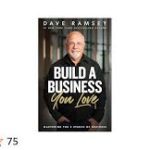 Build a Business You Love: Mastering the Five Stages of Business by Dave Ramse