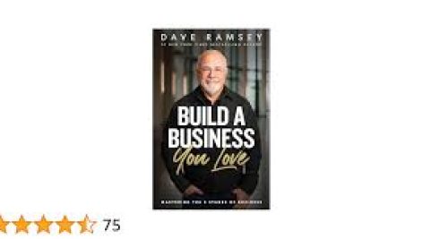 Build a Business You Love: Mastering the Five Stages of Business by Dave Ramse