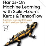 دانلود کتاب Hands On Machine Learning with Scikit-Learn, Keras, and TensorFlow