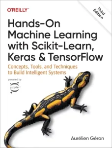 دانلود کتاب Hands On Machine Learning with Scikit-Learn, Keras, and TensorFlow 1 دانلود کتاب Hands On Machine Learning with Scikit-Learn, Keras, and TensorFlow