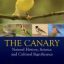 قناری : تاریخ طبیعی، علم و اهمیت فرهنگی The Canary : Natural History, Science and Cultural Significance