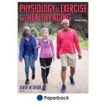 فیزیولوژی ورزش و سالمندی سالم Physiology of Exercise and Healthy Aging 2nd Edition