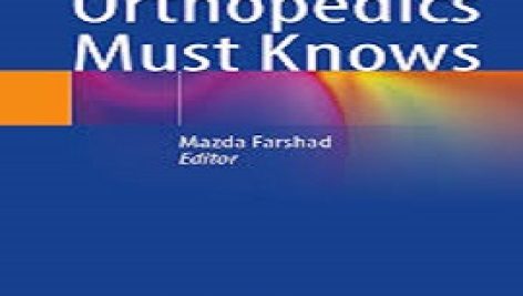 دانلود کتاب Orthopedics Must Knows 1st Edition جامع ترین نسخه
