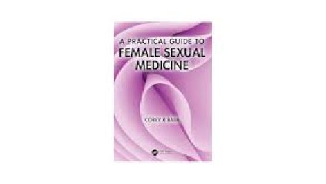 دانلود کتاب A Practical Guide to Female Sexual Medicine 1st Edition